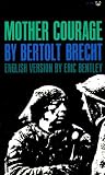 Mother Courage: A Chronicle of the Thirty Years War