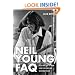Neil Young FAQ: Everything Left to Know About the Iconic and Mercurial Rocker (Faq Series)