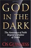 God in the Dark: The Assurance of Faith Beyond a Shadow of Doubt