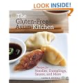 The Gluten-Free Asian Kitchen: Recipes for Noodles, Dumplings, Sauces, and More