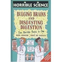 Bulging Brains: AND Disgusting Digestion (Horrible Science)