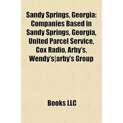 Sandy Springs, Georgia: Companies Based in Sandy Springs, Georgia, United Parcel Service, Cox Radio, Arby's, Wendy's]arby's Group