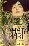 Signed, Mata Hari: A Novel