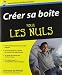 Cr�er sa bo�te pour les Nuls