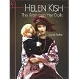 Helen Kish: The Artist and Her Dolls by Louise Fecher