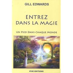 Entrez dans la magie : Un pied dans chaque monde