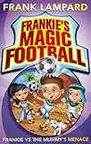 Frankie's Magic Football. Frankie vs The Mummy's Menace