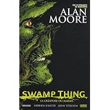 Swamp Thing : La cr�ature du maraispar Alan Moore