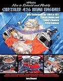 How to Rebuild and Modify Chrysler 426 Hemi EnginesHP1525: New Technology For 1964 to 1971 Classic Hemis and Todays Modern Crate Engines