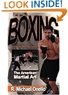 Boxing: The American Martial Art: A 12 Week Boxing Course