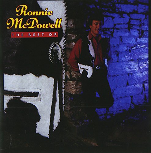 Ronnie McDowell - Best Of Ronnie Mcdowell, The - Zortam Music
