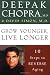 Grow Younger, Live Longer: 10 Steps to Reverse Aging Grow Younger, Live Longer: 10 Steps to Reverse Aging