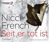 Seit er tot ist, 6 CDs (TARGET - mitten ins Ohr)