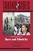Race and Ethnicity: Taking Sides - Clashing Views in Race and Ethnicity (Taking Sides)