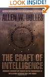 The Craft of Intelligence: America's...