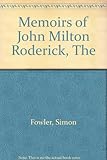 The memoirs of John Milton Roderick Volume 2