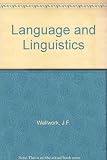 Language and linguistics : an introduction to the study of language