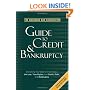 The American Bar Association Guide to Credit and Bankruptcy: Everything You Need to Know About the Law, Your Rights, and Credit, Debt, and Bankruptcy (American ... Association Guide to Credit & Bankruptcy)