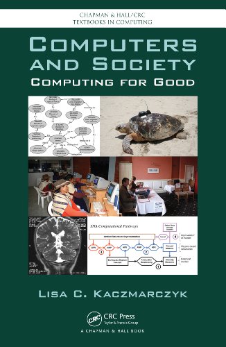 Computers and Society: Computing for Good (Chapman & Hall/CRC Textbooks in Computing)