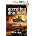Operation Drumbeat: The Dramatic True Story of Germany's First U-boat Attacks Along the American Coast in World War II