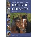 L'encyclop�die des races de chevaux