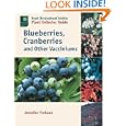Blueberries, Cranberries, and Other Vacciniums (Royal Horticultural Society/Timber Press Plant Collectors Guides Series)
