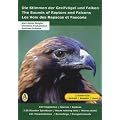 Die Stimmen der Greifv�gel und Falken. The Sounds of Raptors and Falcons. Les Voix des Rapaces et Faucons: 58 Greifv�gel und 45 Falken