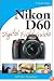 Nikon D60 Digital Field Guide