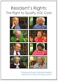 Resident's Rights: The Right to Quality ADL Care