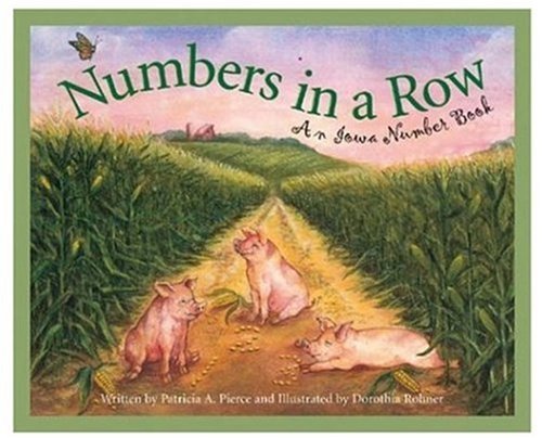 more about Numbers in a Row: An Iowa Number Book (Count Your Way Across the USA)