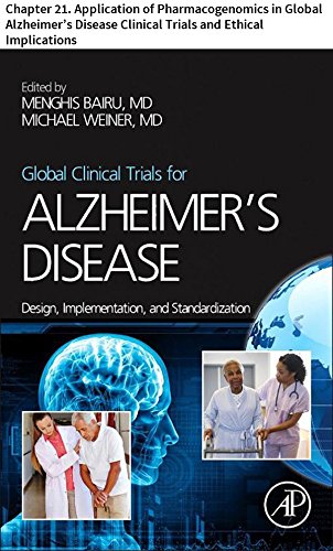Global Clinical Trials for Alzheimer's Disease: Chapter 21. Application of Pharmacogenomics in Global Alzheimer's Disease Clinical Trials and Ethical Implications