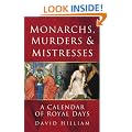 Monarchs, Murders and Mistresses