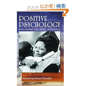 【クリックでお店のこの商品のページへ】Positive Psychology: Exploring the Best in People: Sonja Lyubomirsky, Shane J. Lopez: 洋書