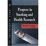 Progress in Smoking and Health Research by Thomas C. Jeffries