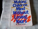 Making Children Mind: Without Losing Yours
