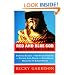 Red and Blue God, Black and Blue Church: Eyewitness Accounts of How American Churches are Hijacking Jesus, Bagging the Beatitudes, and Worshipping the Almighty Dollar
