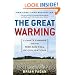 The Great Warming: Climate Change and the Rise and Fall of Civilizations