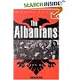 The Albanians: A Modern History