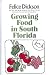 Search : Growing food in south Florida (Tropical gardening series ; 1)