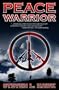 Peace Warrior (Peace Warrior Trilogy, Book 1)