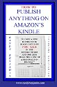 How To Publish Anything On Amazon's Kindle