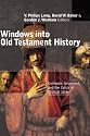 Windows into Old Testament History: Evidence, Argument, and the Crisis of Biblical Israel