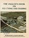 Book The angler's book of fly tying and fishing