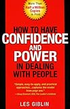 How to Have Confidence and Power in Dealing with People