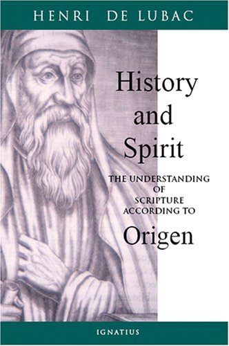 History and Spirit: The Understanding of Scripture According to Origen under General in The Books Store