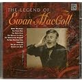 Legend of Ewan Maccoll
