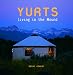 Yurts: Living in the Round