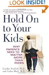 Hold on to Your Kids: Why Parents Nee...