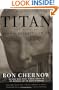 Titan: The Life of John D. Rockefeller, Sr.