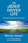 The Jesus Driven Life: Reconnecting H...